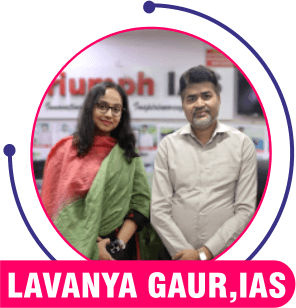 Lavanya Gaur, IAS — Triumph IAS achiever