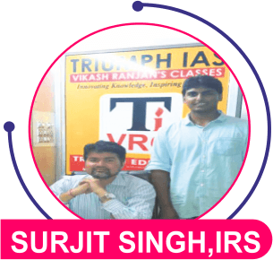Surjeet Singh Gautam, IRS — Triumph IAS achiever