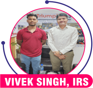 VIvek Singh, IRS — Triumph IAS achiever