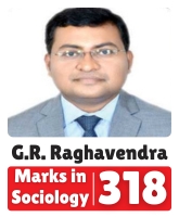 IAS GR Raghavendra UPSC CSE Sociology Optional Highest Marks 318